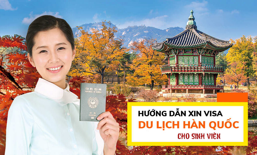Xin visa du lịch Hàn Quốc cho sinh viên
