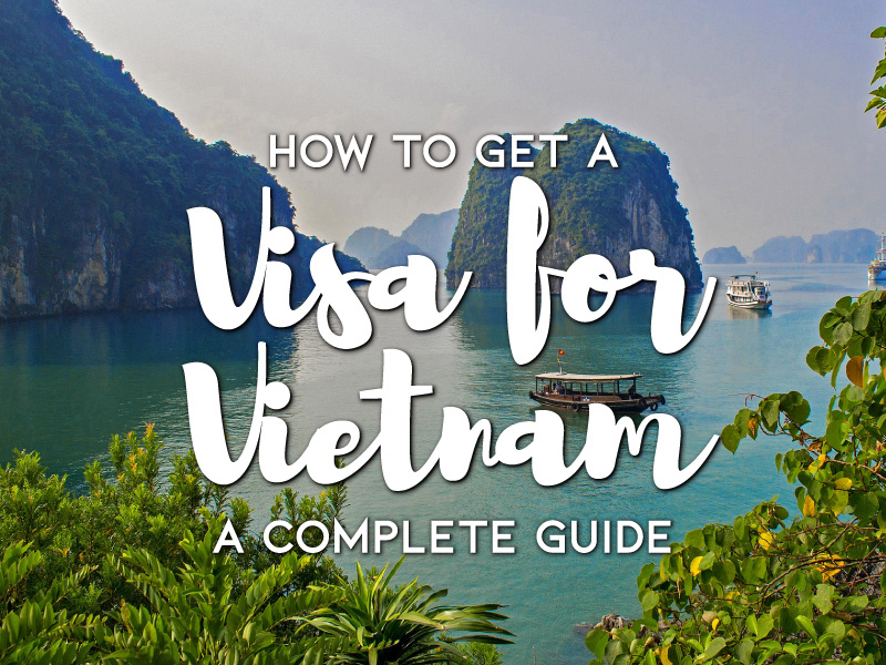 How to Apply for a Visa to Travel to Vietnam